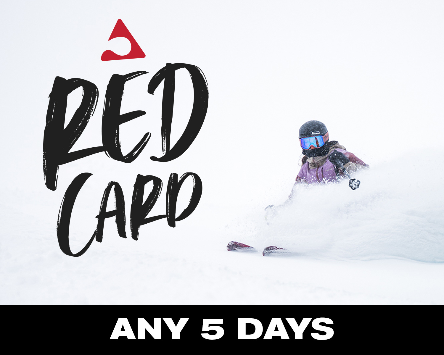 The RED Card: Any 5 Days