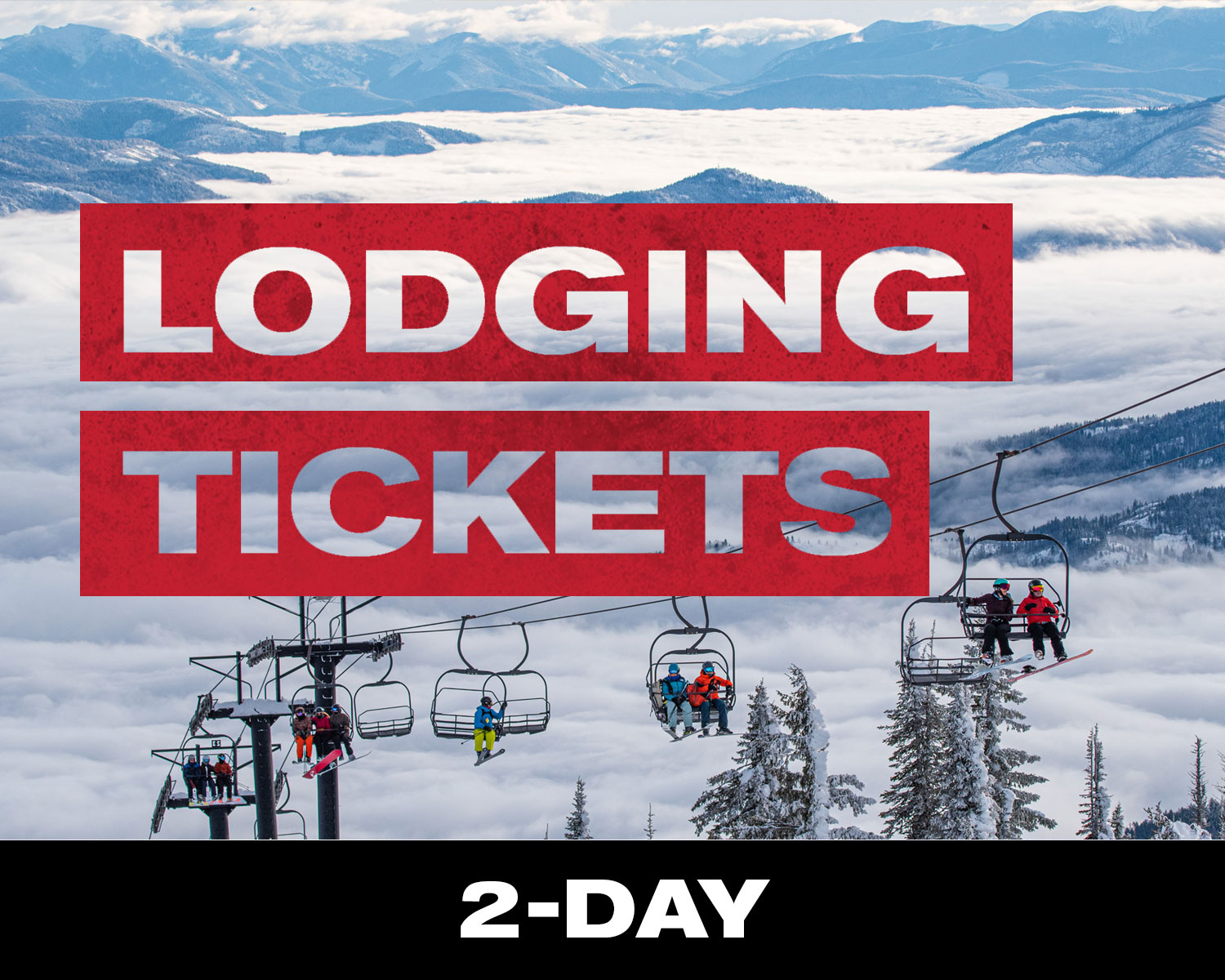 Lodging 2 Day Ticket